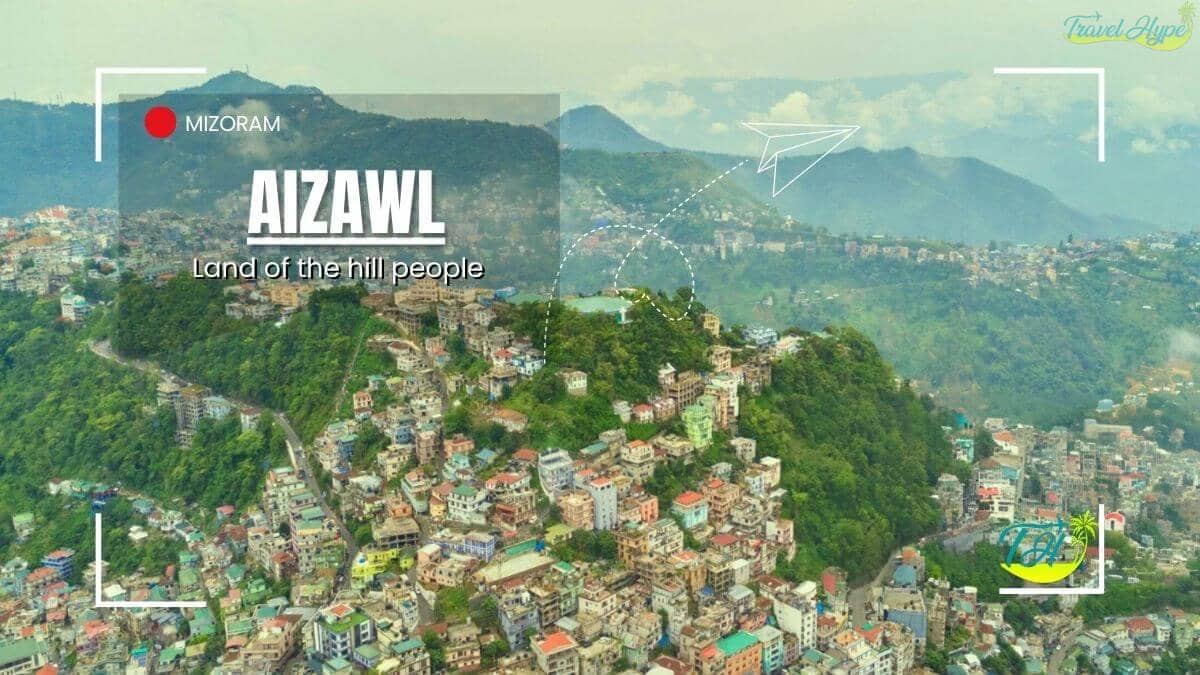 Aizawl Tourism, Mizoram