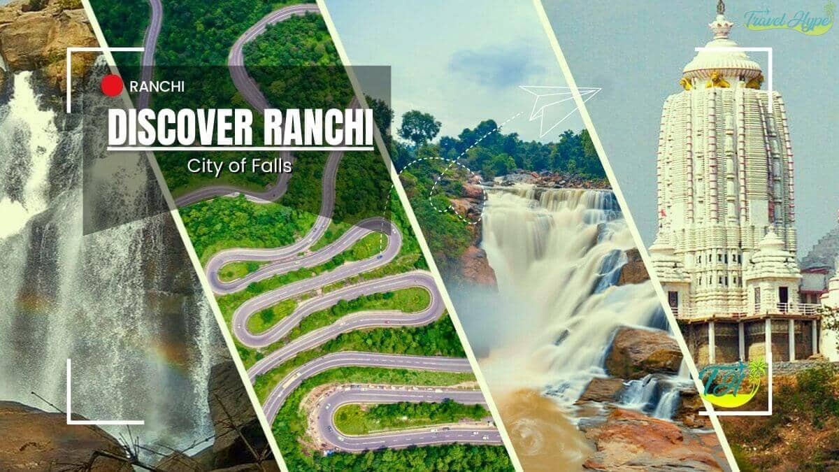 Top Tourist Places to Visit in Ranchi, Jharkhand