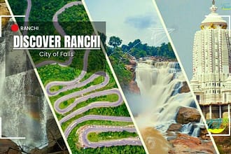 Top Tourist Places to Visit in Ranchi, Jharkhand